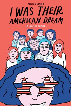 I was their American dream : a graphic memoir