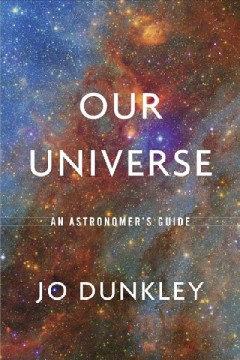 Our universe : an astronomer's guide  