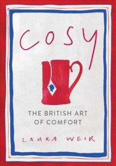Cosy : the British art of comfort  
