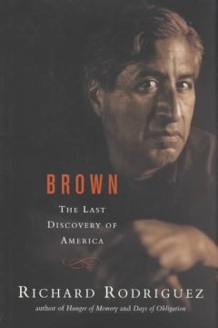 Brown: The Last Discovery of America