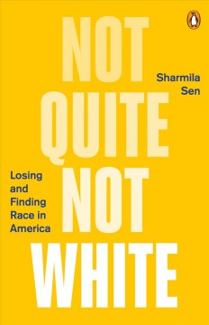 Not quite not white losing and finding race in America cover