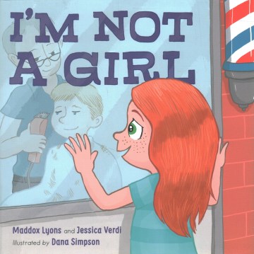 I'm not a girl : a transgender story
