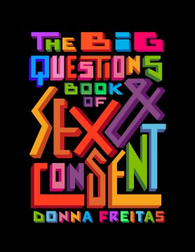 Big questions book of sex & consent