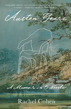 Austen years a memoir in five novels  