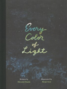 Every Color of Light by Hiroshi Osada