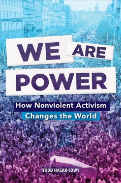 We are power : how nonviolent activism changes the world cover