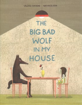 The Big Bad Wolf in my House by Valerie Fontaine