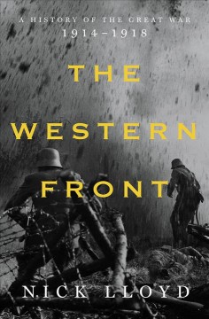 The Western Front : a history of the Great War, 1914-1918  