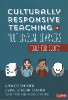 Culturally responsive teaching for multilingual learners : tools for equity