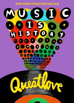 Cover image for Music Is History by Questlove