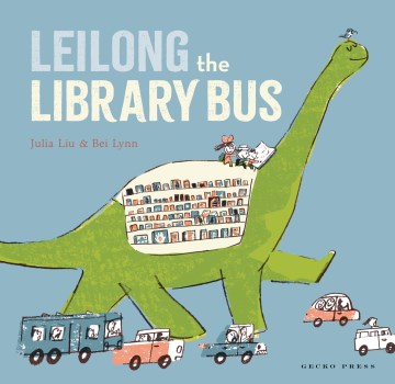 Leilong the Library Bus by Julia Lui