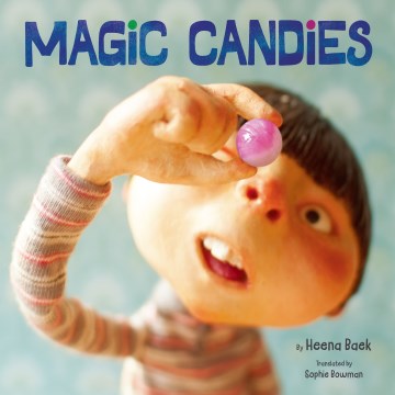 Magic Candies by Heena Baek