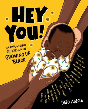 Hey You! An Empowering Celebration of Growing Up Black by Dapo Adeola