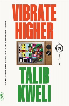 Cover image for Vibrate Higher: A Rap Story by Talib Kweli