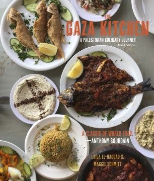 The Gaza kitchen : a Palestinian culinary journey