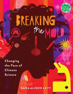Breaking The Mold: Changing the Face of Climate Science