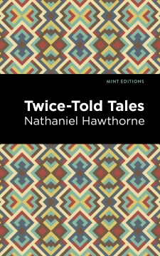 Twice-told tales : a collection of short stories  