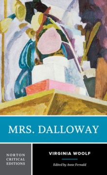 Mrs. Dalloway : authoritative text, contexts, criticism  