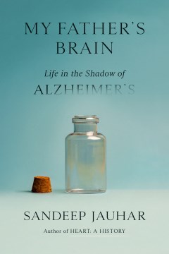 Cover image for My Fathers Brain: Life in the Shadow of Alzheimers