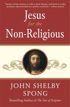 Jesus for the non-religious : recovering the divine at the heart of the human  
