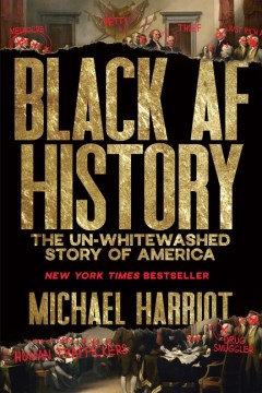 Black AF history : the un-whitewashed story of America cover