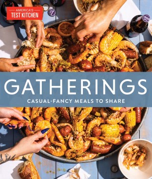 Gatherings : casual-fancy meals to share