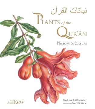 Plants of the Qur'ān : history & culture  
