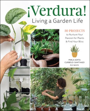 ¡Verdura! Living a Garden Life