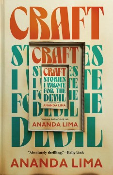 Craft: Stories I Wrote For The Devil