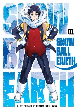 Snowball Earth.  Vol. 1