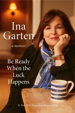 Be ready when the luck happens : a memoir cover