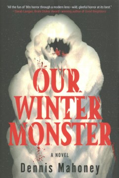 Our Winter Monster