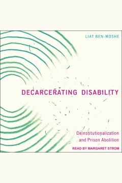 Decarcerating disability