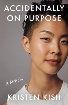 Cover of Accidentally on Purpose with headshot of woman with short hair