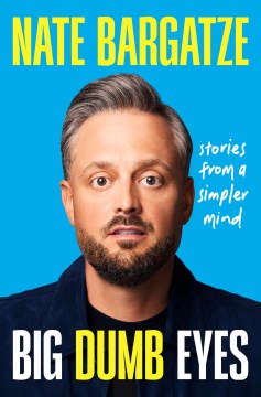 Big dumb eyes : stories from a simpler mind cover