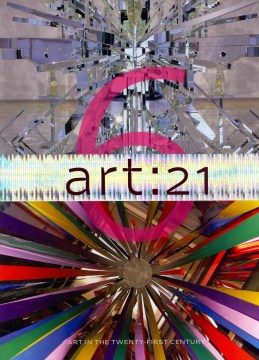Art 21 : art in the twenty-first century, 6