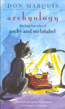 Archyology : the long lost tales of Archy and Mehitabel  