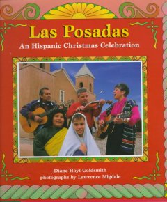 Las Posadas : an Hispanic Christmas celebration