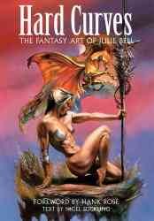 hard curves :the fantasy art of julie bell