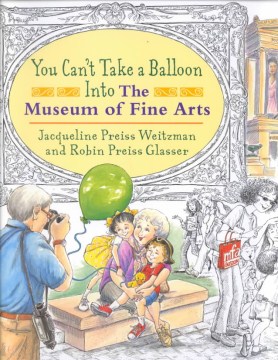 You can't take a balloon into the Museum of Fine Arts