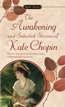 The awakening, and selected stories of Kate Chopin   