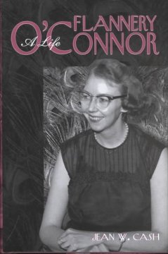 Flannery O'Connor : a life  