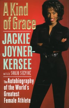 A kind of grace : the autobiography of the world's greatest female athlete cover