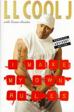 Cover image for I Make My Own Rules by L.L. Cool J