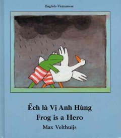 É̂ch là vị anh hùng = Frog is a hero
