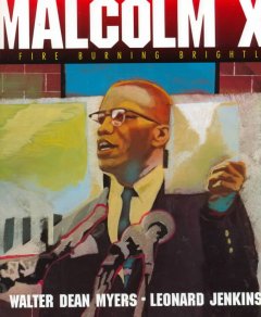 Malcolm X : a fire burning brightly