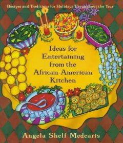 Ideas for Entertaining from the African-American Kitchen