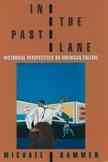 In the past lane : historical perspectives on American culture  