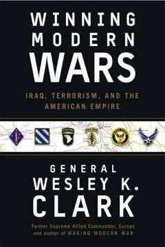 Winning modern wars : Iraq, terrorism, and the American empire  
