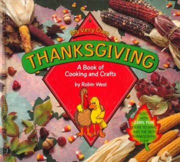 My very own Thanksgiving : a book of cooking and crafts cover